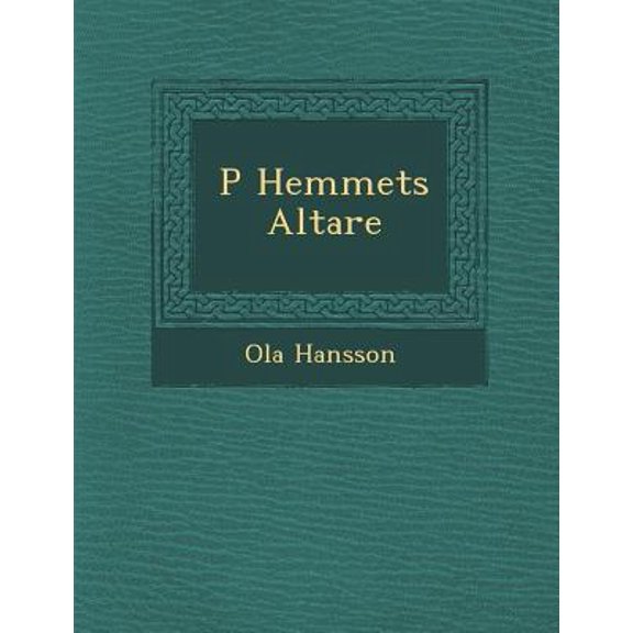 P Hemmets Altare Paperback