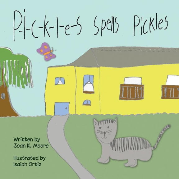 P-i-c-k-l-e-s Spells Pickles, (Paperback)