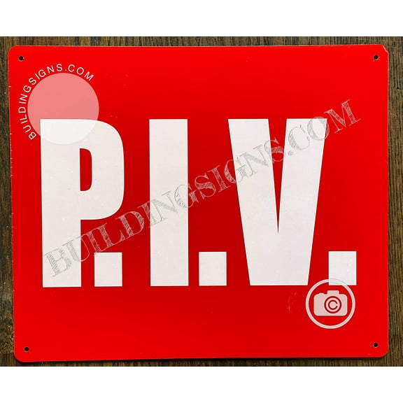 P.I.V Sign -Post Indicator Valve Sign (RED, Reflective, Aluminum 10x12 -Rust Free) (ref-2201)