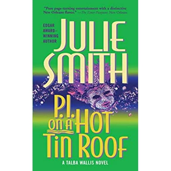 Pre-Owned P.I. on a Hot Tin Roof: A Talba Wallis Novel (Mass Market Paperback) 0765351145 9780765351142