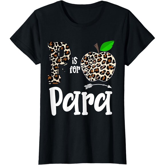 P Is For Paraprofessional Para Leopard Apple Para Squad T-Shirt