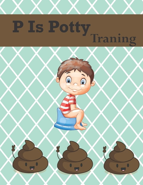 p-is-potty-training-my-potty-training-potty-time-train-in-a-weekend