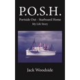 thumbnail image 1 of P.O.S.H. Portside Out - Starboard Home My Life Story (Paperback), 1 of 1