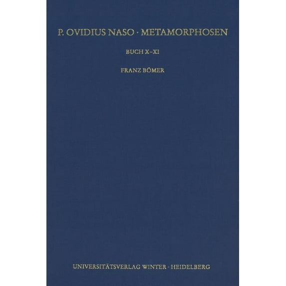 P. Ovidius Naso : Metamorphosen / Buch X-XI