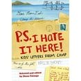 thumbnail image 1 of Pre-Owned P.S. I Hate It Here: Kids' Letters from Camp (Paperback) 0810982951 9780810982956, 1 of 1