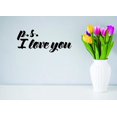 thumbnail image 1 of P.S. I Love You Vinyl Wall Decal for Home - Heart Art Family Friends Enter Bless Cute Wall Décor Bedroom Living Room Entry - Removable High Tact - Size: 8 In x 20 In, 1 of 3