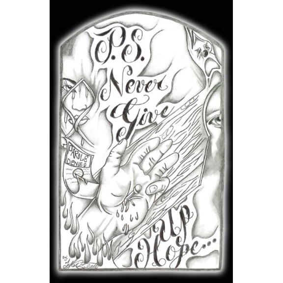 Pre-Owned P.S. Never Give Up Hope (Paperback) 0615749763 9780615749761