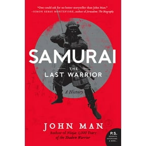 P.S. Samurai: The Last Warrior: A History, (Paperback)
