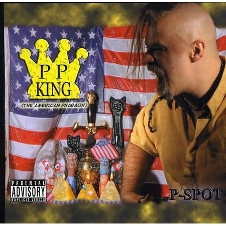 P-Spot - P.P.King (American Pharaoh) - Music & Performance - CD