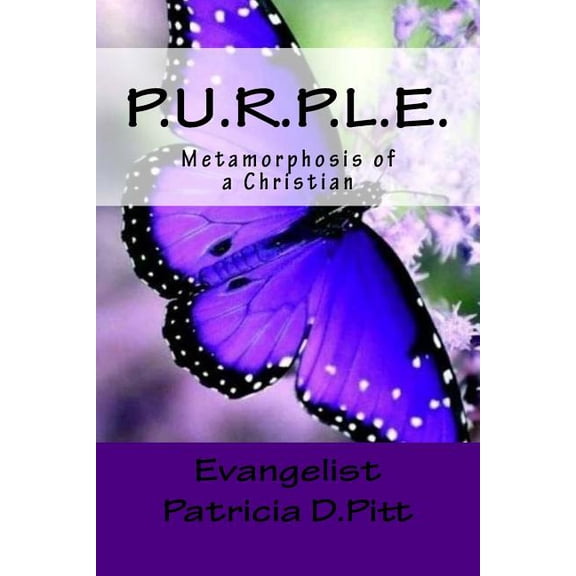 P.U.R.P.L.E.: The Christian Metamorphosis