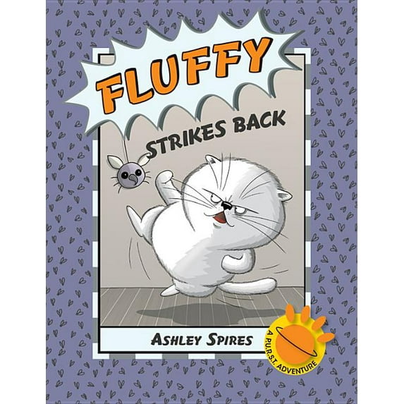 P.U.R.S.T. Adventure Fluffy Strikes Back: A P.U.R.S.T. Adventure, Book 1, (Paperback)