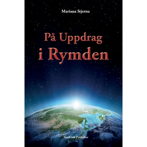 P Uppdrag i Rymden: Med Start i Agartha, (Paperback)
