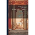 thumbnail image 1 of P. Vergili Maronis Opera : The Eclogues And Georgics (Hardcover), 1 of 1