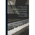 thumbnail image 1 of P. Virgilii Maronis Opera Ad Optimas Editiones Collata (Paperback), 1 of 1