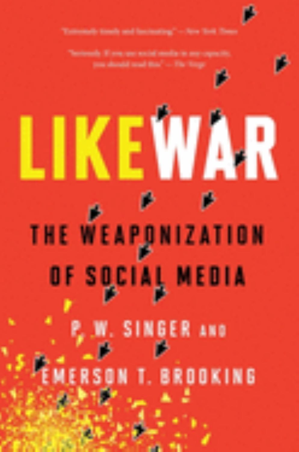 Likewar: The Weaponization of Social Media (Paperback) - Walmart ...