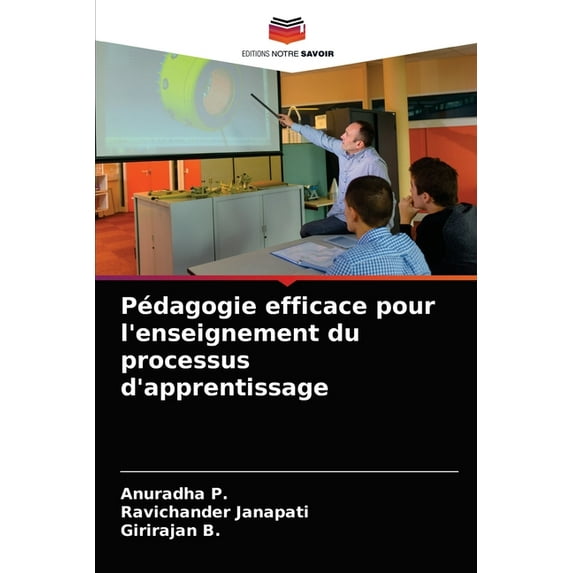 Pédagogie efficace pour l'enseignement du processus d'apprentissage, (Paperback)