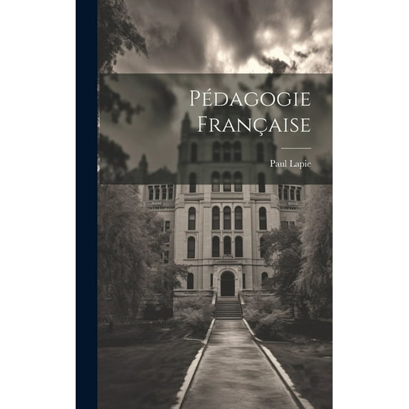 Pédagogie française (Hardcover)
