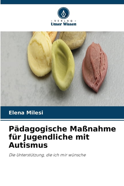 Pädagogische Maßnahme für Jugendliche mit Autismus, (Paperback)