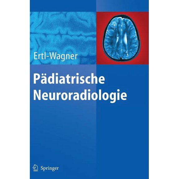 PÃ¤diatrische Neuroradiologie, (Hardcover)