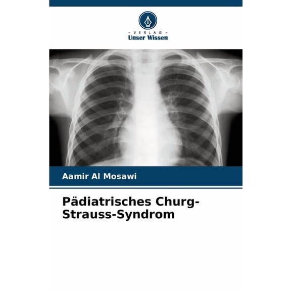 Pdiatrisches Churg-Strauss-Syndrom, (Paperback)