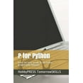 thumbnail image 1 of P for Python : Learn the basic vocabs of the Python programming language (Paperback), 1 of 1