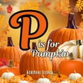 thumbnail image 1 of P is for Pumpkin, (Paperback), 1 of 1