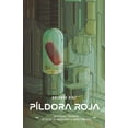 thumbnail image 1 of Píldora Roja: Sin bandera y sin rostro, detrás de los ciberataques al mundo financiero (Paperback) by Orlando Díaz, 1 of 1