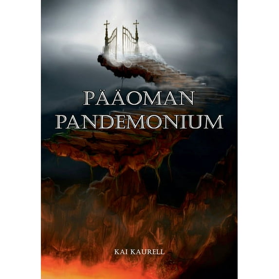 Pääoman pandemonium: Talouden ydintalvi ja muita maailmanlopun esseitä, (Paperback)