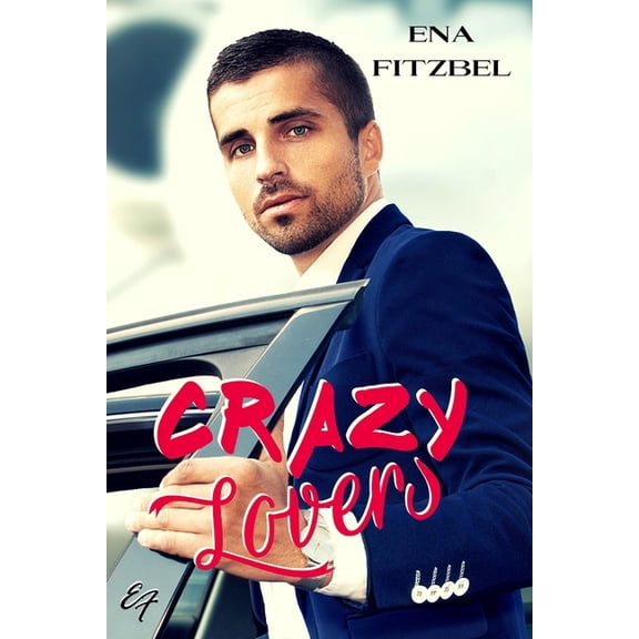 Love & Embrouilles Crazy Lovers: Un covoiturage explosif avec son patron, Book 1, (Paperback)