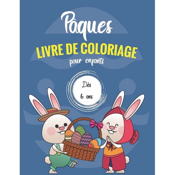 Pques Livre de coloriage pour enfants ds 6 ans: Livre de coloriage de dessin I OEufs Mandalas Livre enfant paques I Id, (Paperback)