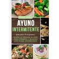 thumbnail image 1 of Pérdida de Peso, Ayuno Intermitente, Salud, Plan de Ayuno: Ayuno Intermitente : Guía Para Principiantes Sobre La Pérdida de Peso Para Hombres Y Mujeres Con Ayuno Intermitente (Series #1) (Paperback), 1 of 1