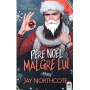 Père Noël malgré lui, (Paperback)
