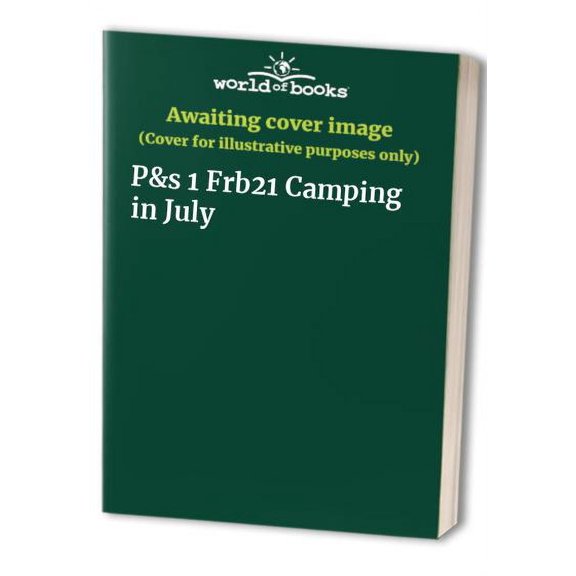 Pre-Owned P&s 1 Frb21 Camping in July Paperback