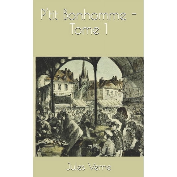 P'tit Bonhomme - Tome 1 (Paperback)