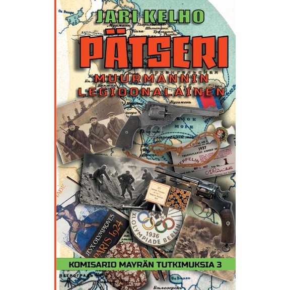 Ptseri - Muurmannin legioonalainen: Komisario Myrn tutkimuksia 3, (Paperback)