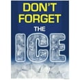 thumbnail image 1 of P15DFI Supermarket Grocery Don't Forget The Ice Window Sale Sign Posters Retail Business Store Signs (P15-22" x 28") Furniture Flooring Mattress Wholesale Indoor Signage, 1 of 2