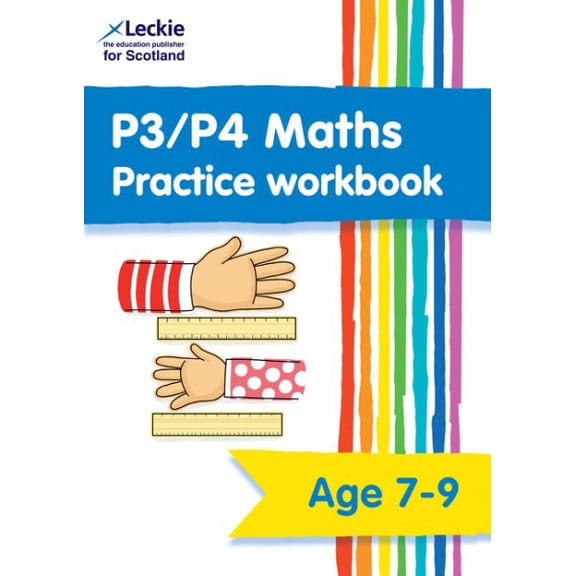 P3/P4 Maths Practice Workbook: Extra Practice for CfE Primary School Maths (Leckie Primary Success)