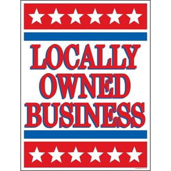 P70LOB Locally Owned Business Window Sale Sign Posters Retail Business Store Signs (P70-38" x 50") Furniture Flooring Mattress Wholesale Indoor Signage