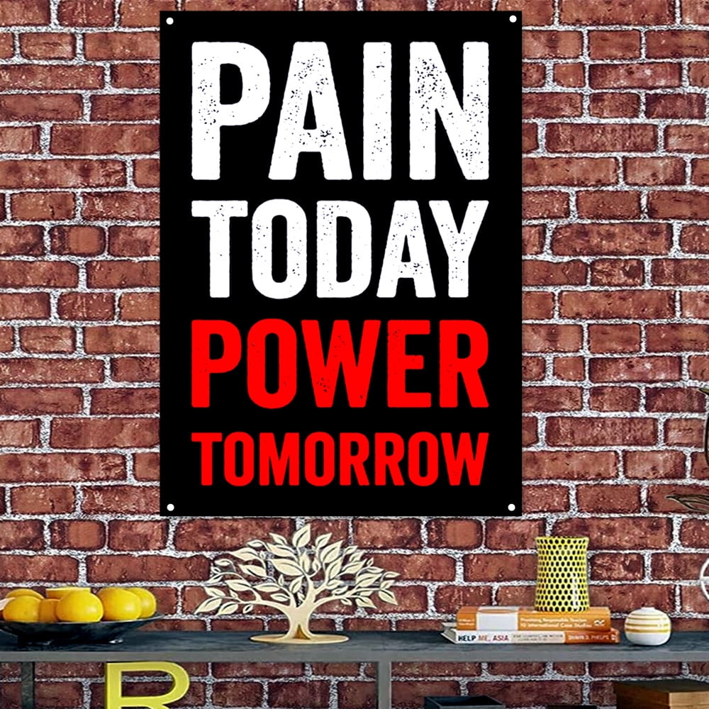 PAIN TODAY POWER TOMORROW - Get Inspired to Workout with this ...
