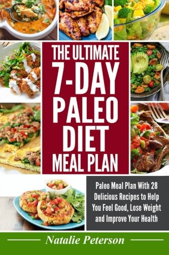 Pre-Owned PALEO DIET MEAL PLAN: The Ultimate 7-Day Paleo Diet Meal Plan: Paleo Meal Plan With 28 Delicious Recipes to Help You Feel Good, Lose Weight and Improve Your Paperback
