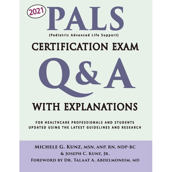 Pre-Owned PALS Certification Exam Q&A With Explanations: For Healthcare Professionals And Students (Paperback)