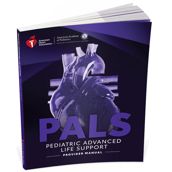 PALS Provider Manual (AHA 2025 Guidelines)