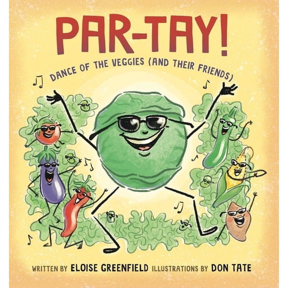 Par-Tay!: Dance of the Veggies (and Their Friends), (Paperback)