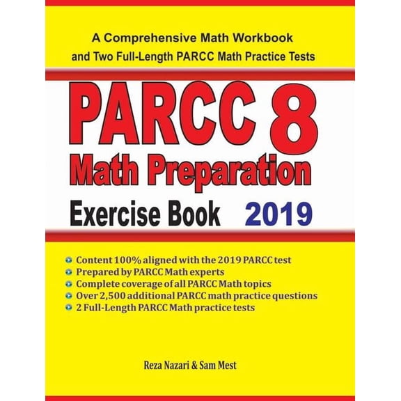 PARCC 8 Math Preparation Exercise Book: A Comprehensive Math Workbook and Two Full-Length PARCC 8 Math Practice Tests (Paperback)