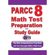 PARCC 8 Math Test Preparation and study guide The Most Comprehensive Prep Book with Two Full-Length PARCC Math Tests, Paperback