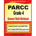 thumbnail image 1 of PARCC Grade 4 Summer Math Workbook: Essential Summer Learning Math Skills plus Two Complete PARCC Math Practice Tests, (Paperback), 1 of 1