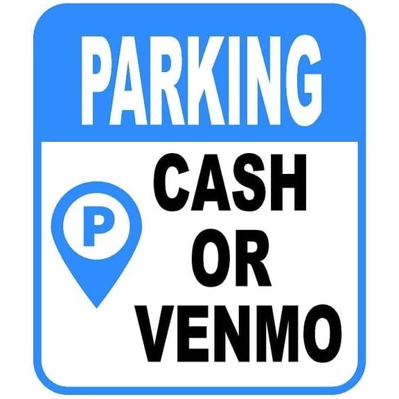 PARKING CASH OR VENMO Aluminum Composite Sign, 8.5"x10"