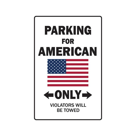 PARKING FOR AMERICAN ONLY Sign united stateof america flag national pride love | Indoor/Outdoor | 17" Tall