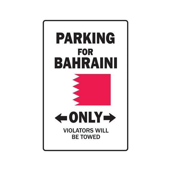 PARKING FOR BAHRAINI ONLY Aluminum Sign bahrain flag national pride love | Indoor/Outdoor | 10" Tall
