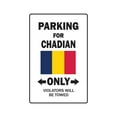 thumbnail image 1 of PARKING FOR CHADIAN ONLY Sign chad flag national pride love | Indoor/Outdoor | 12" Tall, 1 of 4